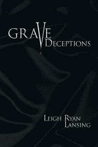 bokomslag Grave Deceptions