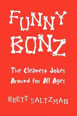 Brett Saltzman - Funny Bonz, Inbunden