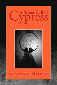 bokomslag A Street Called Cypress