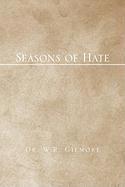 W R Gilmore, W. R. Gilmore, Dr W. R. Gilmore - Seasons of Hate, Inbunden