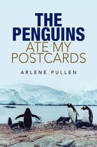 bokomslag Penguins Ate My Postcards