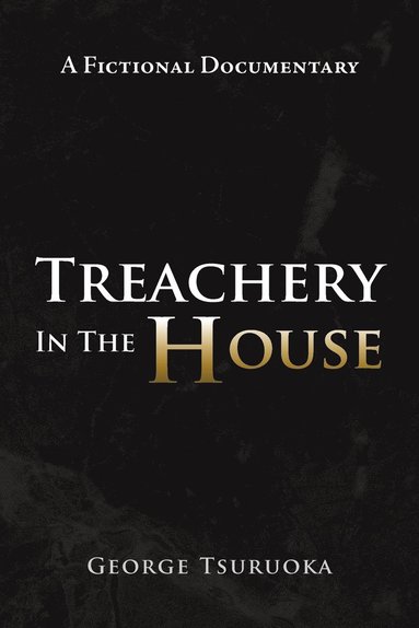 bokomslag Treachery in the House