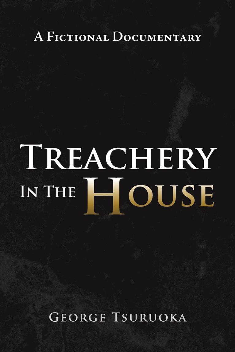 Treachery in the House