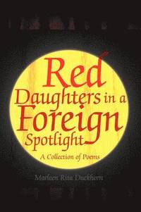 bokomslag Red Daughters in a Foreign Spotlight