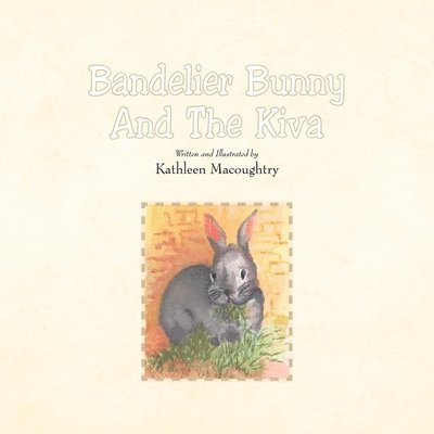 Bandelier Bunny and the Kiva 1