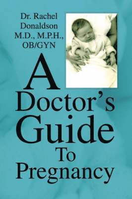 bokomslag A Doctor's Guide to Pregnancy