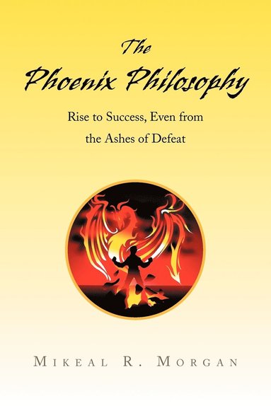 bokomslag The Phoenix Philosophy