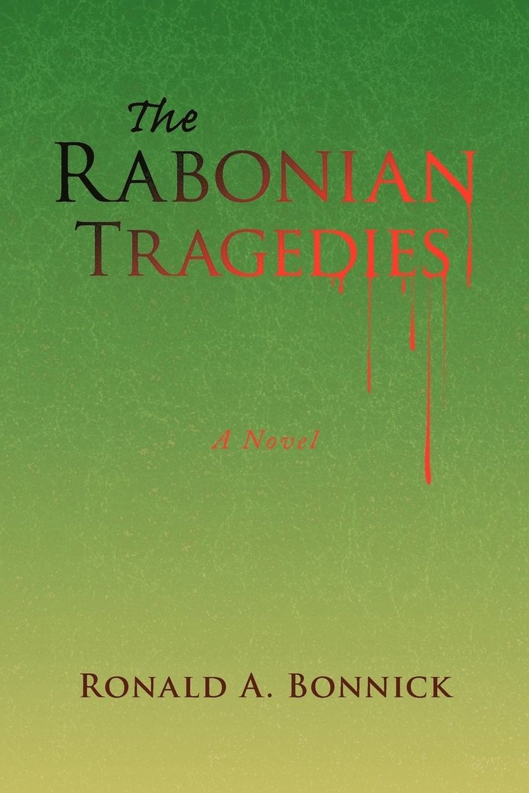 Ronald A Bonnick, Ronald A. Bonnick - Rabonian Tragedies, Häftad