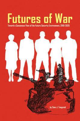Sam J Tangredi - Futures of War, Häftad