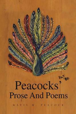 Peacocks' Prose and Poems 1