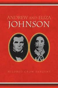 bokomslag Andrew and Eliza Johnson