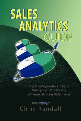 Chris Randall - Sales Analytics Guide, Häftad
