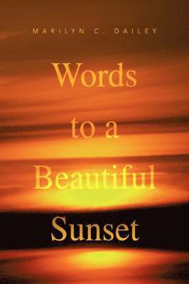 Words to a Beautiful Sunset 1