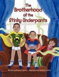 bokomslag The Brotherhood of the Stinky Underpants