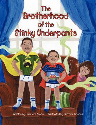 The Brotherhood of the Stinky Underpants 1