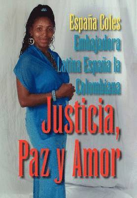 Justicia, Paz y Amor 1