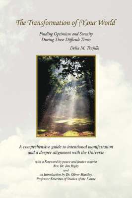 Delia M Trujillo, Delia M. Trujillo - Transformation of (Y)Our World, Häftad