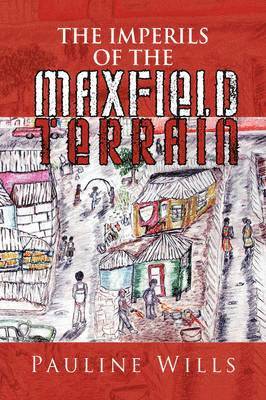 Pauline Wills - Imperils of the Maxfield Terrain, Häftad