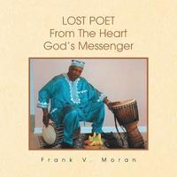 bokomslag Lost Poet from the Heart God's Messenger