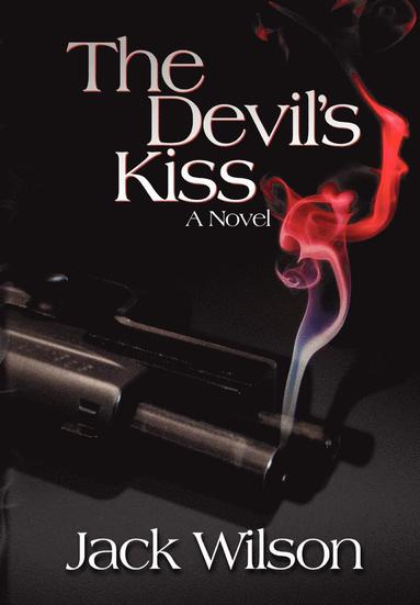 Jack Wilson - Devil's Kiss, Inbunden