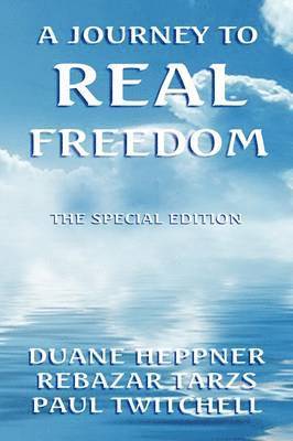 A Journey to Real Freedom 1