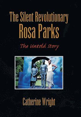 The Silent Revolutionary Rosa Parks 1