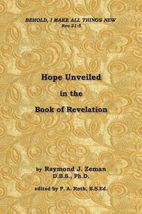 bokomslag Hope Unveiled in the Book of Revelation