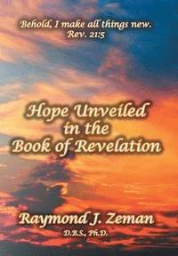 bokomslag Hope Unveiled in the Book of Revelation
