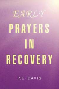 bokomslag Early Prayers in Recovery