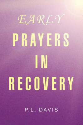 bokomslag Early Prayers in Recovery