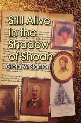 Greta W Stanton, Greta W. Stanton - Still Alive in the Shadow of Shoah, Häftad