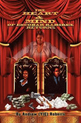 Heart and Mind of Escobar Ramirez Returns