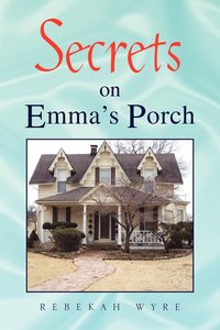 bokomslag Secrets on Emma's Porch