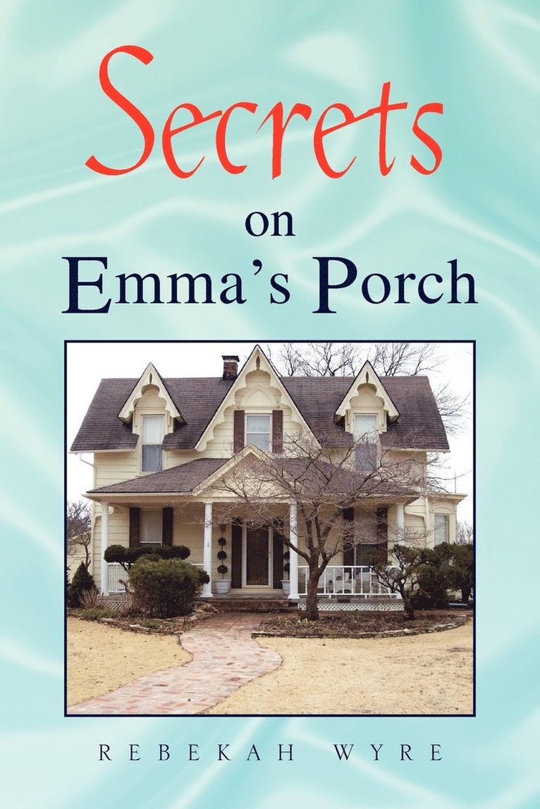 Secrets on Emma's Porch 1