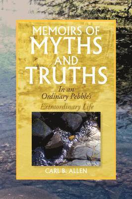 Memoirs of Myths and Truths 1