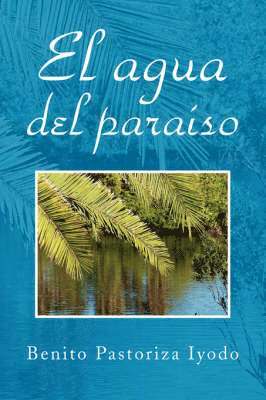 El Agua del Paraiso 1