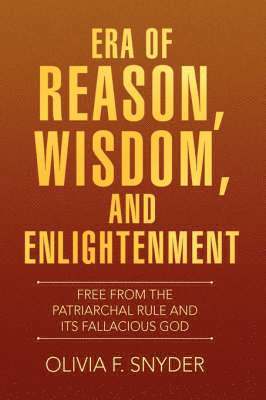 bokomslag Era of Reason, Wisdom, and Enlightenment