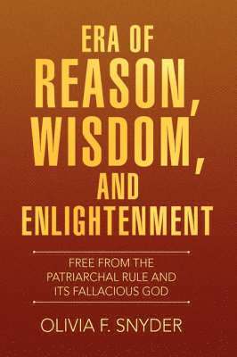 bokomslag Era of Reason, Wisdom, and Enlightenment