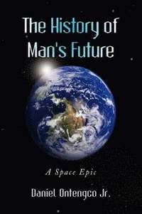 bokomslag The History of Man's Future