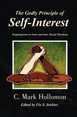 The Godly Principle of Self-Interest 1