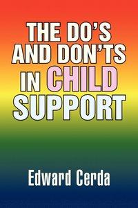 bokomslag The Do's and Don'ts in Child Support