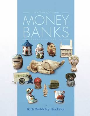 bokomslag 100 Years of Ceramic Money Banks