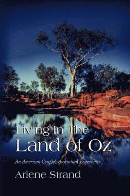 Arlene Strand - Living In The Land of Oz, Häftad. Tillgänglighet: Lägg i varukorg
