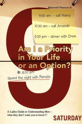 Manswell Sr Peterson, Manswell Peterson - Am I a Priority in Your Life or an Option?, Häftad