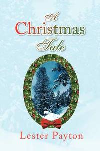 bokomslag A Christmas Tale