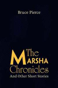 bokomslag Marsha Chronicles
