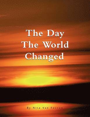 Day the World Changed