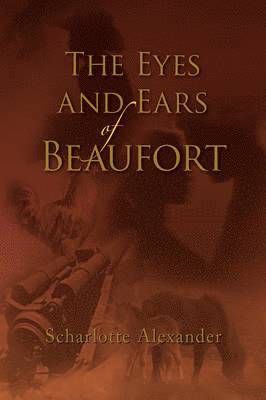 The Eyes and Ears of Beaufort 1