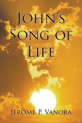 John's Song of Life 1