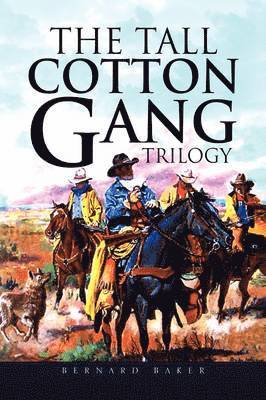 Tall Cotton Gang Trilogy 1